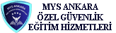 MYS Ankara Özel Güvenlik Eğitim Hizmetleri