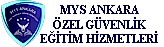 MYS Ankara Özel Güvenlik Eğitim Hizmetleri